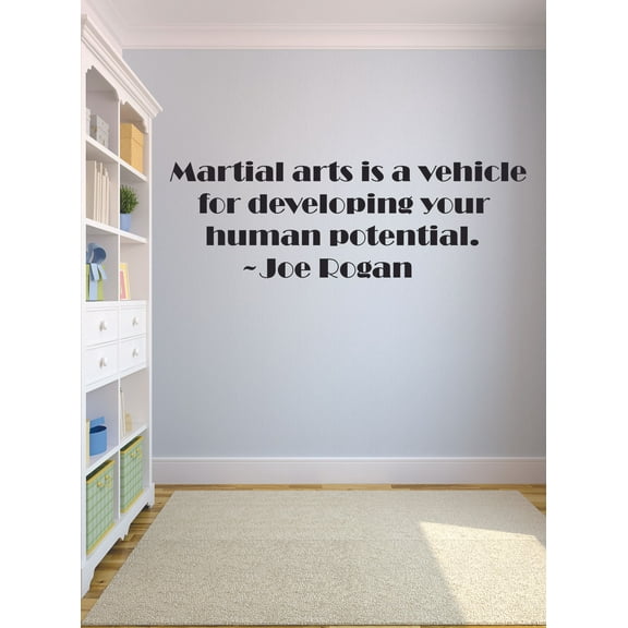 Martial Arts is Vehicle for Developing Your Human Potential Joe Rogan Martial Arts Inspiration Quote Peel & Stick Custom Wall Decal Vinyl Art Sticker for Home Bedroom Wall Decoration Size (17x30 inch)