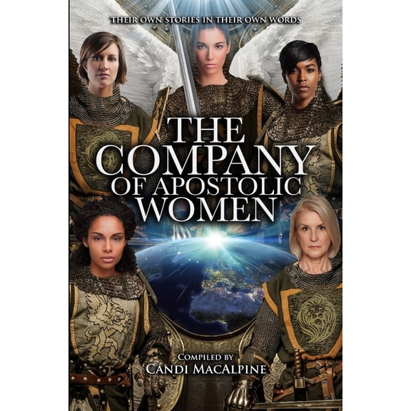 The Company of Apostolic Women: Their Stories In Their Own Words, (Paperback)