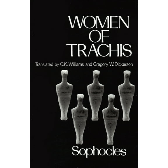 Greek Tragedy in New Translations Women of Trachis, (Paperback)