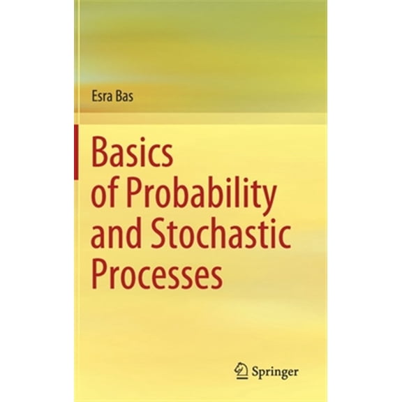 Pre-Owned Basics of Probability and Stochastic Processes (Hardcover)