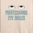 thumbnail image 3 of Instant Message - Professional Eye Roller - Women's Lightweight French Terry Long Sleeve Shirt, 3 of 6