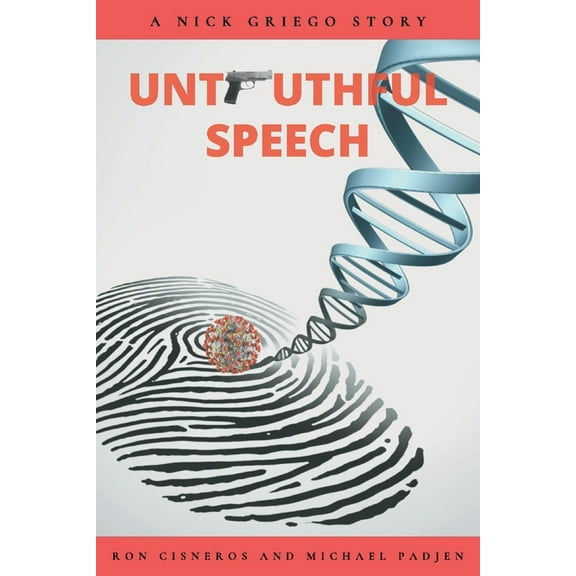 Nick Greigo: Untruthful Speech (Series #1) (Paperback)