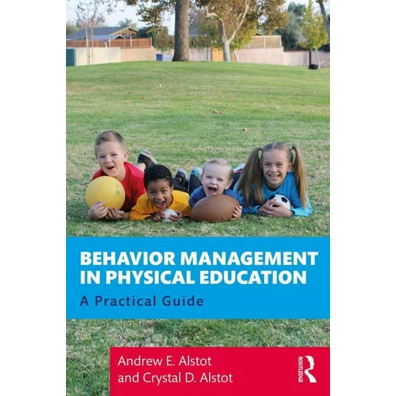Behavior Management in Physical Education: A Practical Guide, (Paperback)