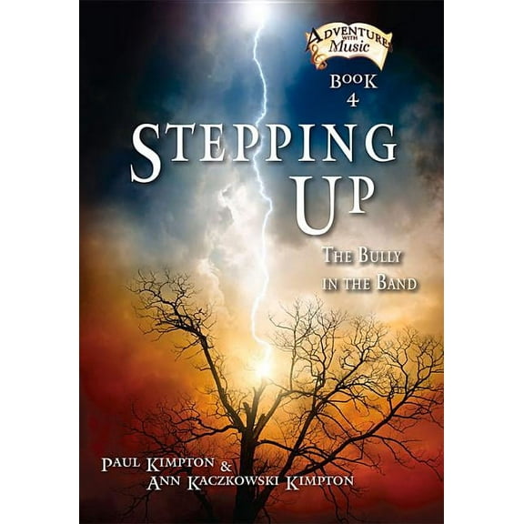 Adventures with Music: Stepping Up : The Bully in the Band (Series #4) (Paperback)