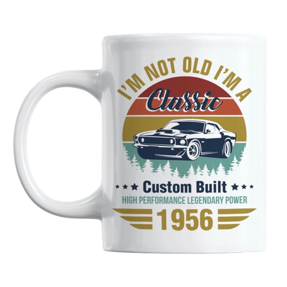 I'm Not Old, I'm a Classic 1956 feat. a Vintage Car Coffee & Tea Mug (11oz)