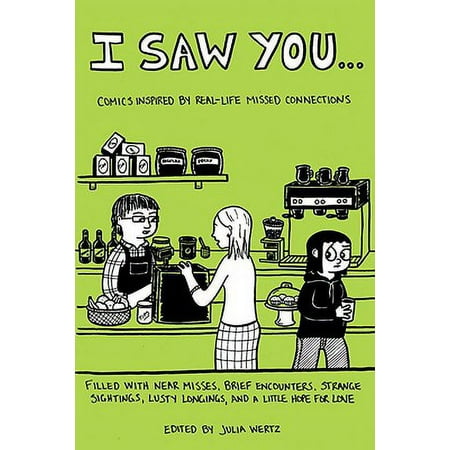 I Saw You... : Comics Inspired by Real-Life Missed Connections 9780307408532