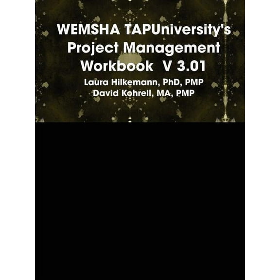 WEMSHA TAPUniversity's Project Management Workbook V 3.01, (Paperback)