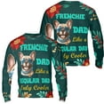 thumbnail image 3 of French Bulldog Dad Like a Regular Dad Only Cooler Happy Father's Day All Over Print 3D Sweatshirt Unisex Merch Dog Lover Gifts - 02007, 3 of 6