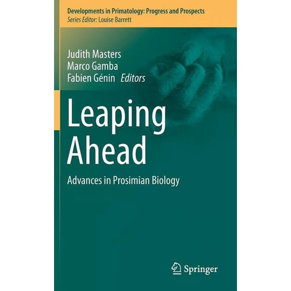 Developments in Primatology: Progress an Leaping Ahead: Advances in Prosimian Biology, (Hardcover)