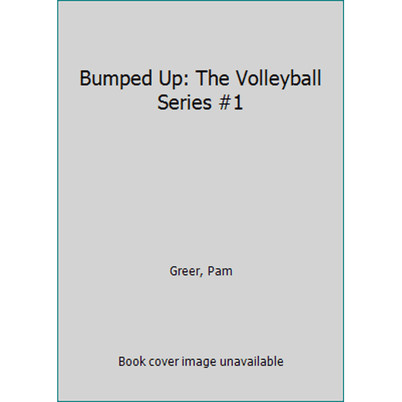 Pre-Owned Bumped Up: The Volleyball Series #1 (Paperback) 1927794188 9781927794180