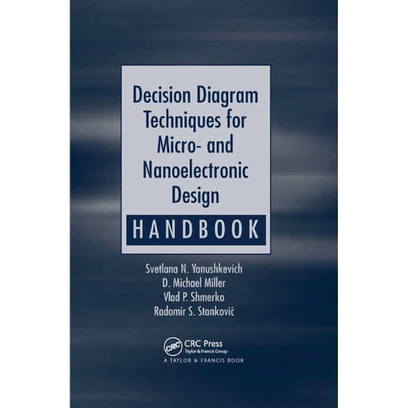 Decision Diagram Techniques for Micro- And Nanoelectronic Design Handbook, (Paperback)