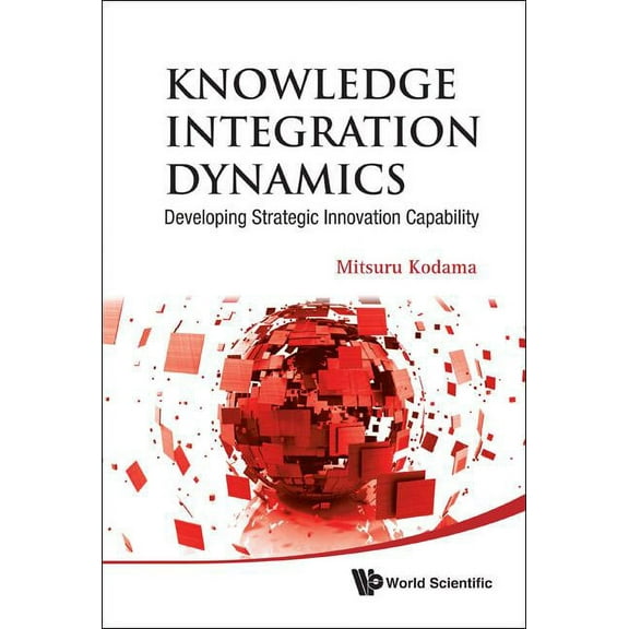 Knowledge Integration Dynamics, (Hardcover)