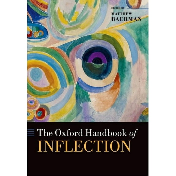 Oxford Handbooks Oxford Handbook of Inflection, (Hardcover)