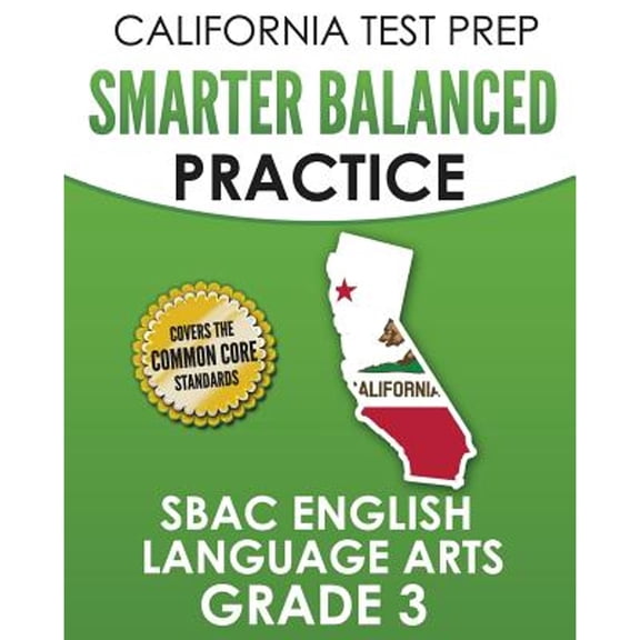 Pre-Owned CALIFORNIA TEST PREP Smarter Balanced Practice SBAC English Language Arts Grade 3: Preparation for (Paperback) by C Hawas