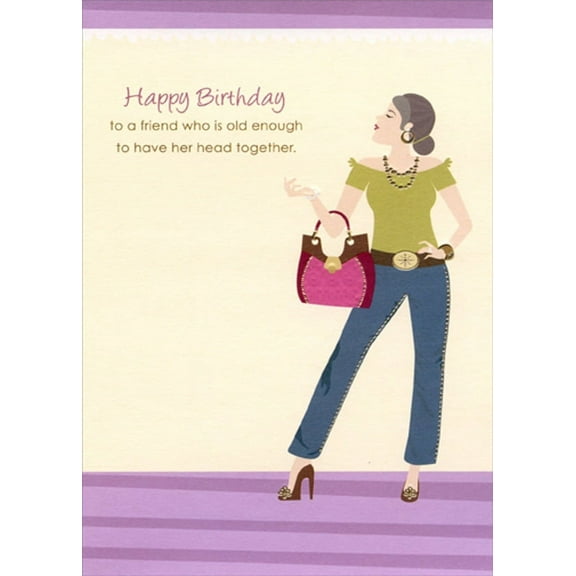Designer Greetings Old Enough To Have Her Head Together Funny : Humorous Feminine Friend Birthday Card for Her : Woman : Women