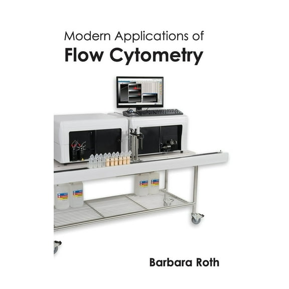 Modern Applications of Flow Cytometry, (Hardcover)