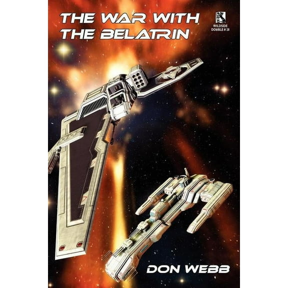 The War with the Belatrin: Science Fiction Stories / A Velvet of Vampyres: Tales of Horror (Wildside Double #28), (Paperback)