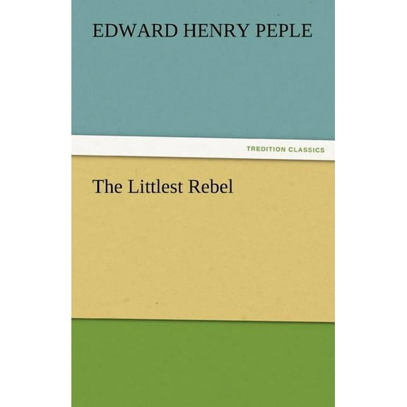 The Littlest Rebel (Paperback)