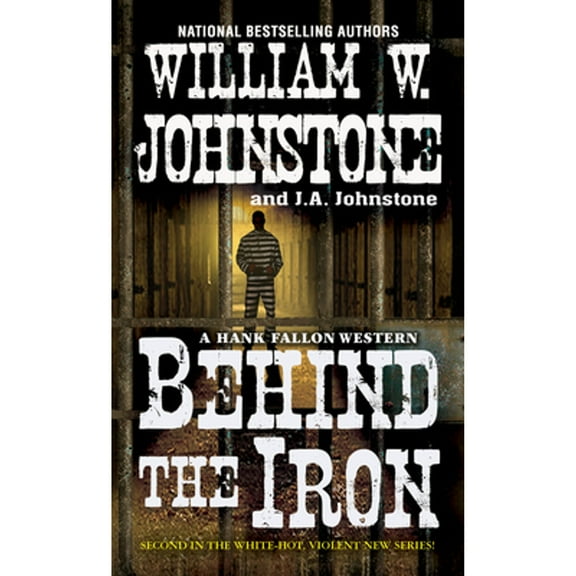 A Hank Fallon Western: Behind the Iron (Series #2) (Paperback)