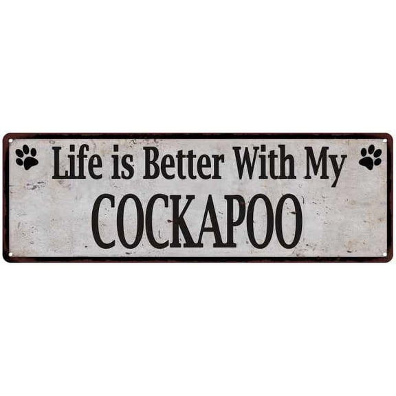 Life is Better with My COCKAPOO Rustic Look Dog Pet 6x18 Sign 106180060077
