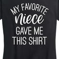 thumbnail image 3 of Instant Message - My Favorite Niece Gave Me This Shirt - Women's Short Sleeve Graphic T-Shirt, 3 of 6
