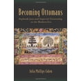 thumbnail image 1 of Devenir Ottomans: Séphardi Juws et Citoyenneté Impériale à L're Moderne, 1 of 1