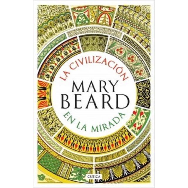 LA CIVILZACION EN LA MIRADA CRITICA MEXICO MARY BEARD