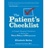 The Patient's Checklist: 10 Simple Hospital Checklists to Keep you Safe, Sane & Organized [Spiral-bound - Used]