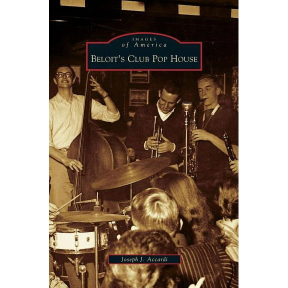 Beloit's Club Pop House, (Hardcover)