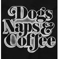 thumbnail image 2 of Dogs Naps Coffee Funny Hobby Pet Long Sleeve TShirt Men Women Brisco Brands M, 2 of 6