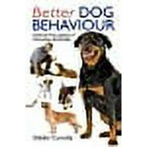 Better Dog Behaviour Debbie Connolly (Paperback)