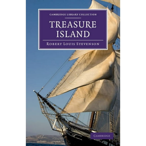 Cambridge Library Collection - Fiction a Treasure Island, (Hardcover)