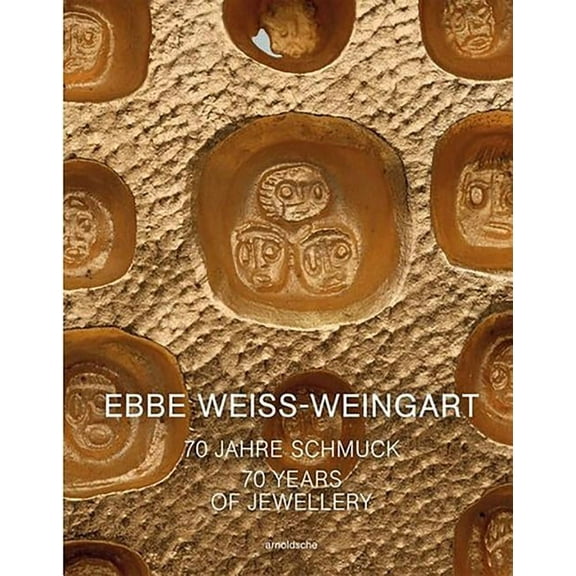 Ebbe Weiss-Weingart : 70 Years of Jewellery (Hardcover)
