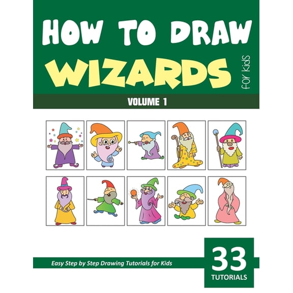 How to Draw Wizards for Kids - Volume 1, (Paperback)
