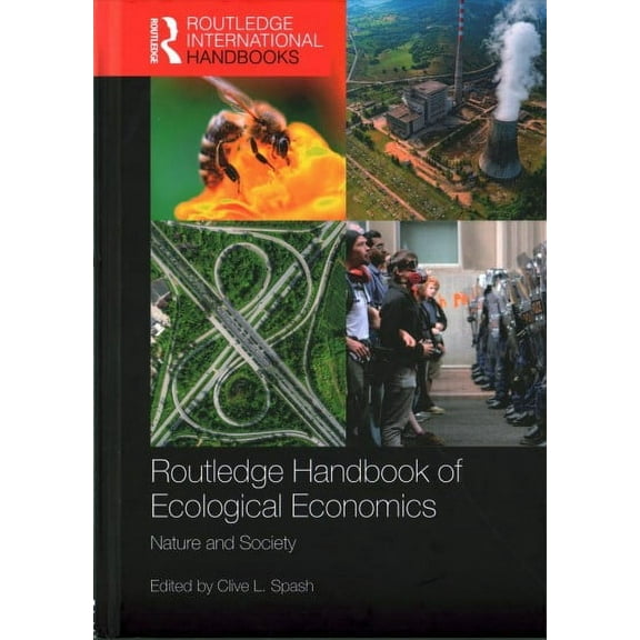 Routledge International Handbooks Routledge Handbook of Ecological Economics: Nature and Society, (Hardcover)