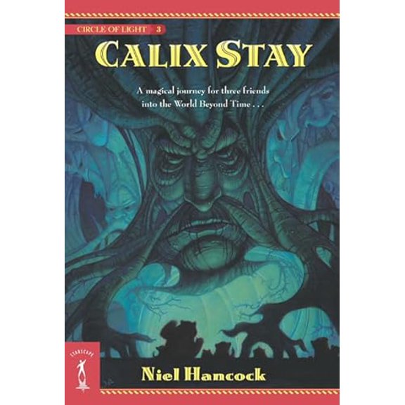 Pre-Owned Calix Stay: The Circle of Light, Book 3 (Unknown) 0765346176 9780765346179