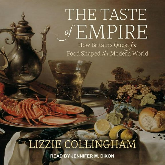 The Taste of Empire (Audiobook)