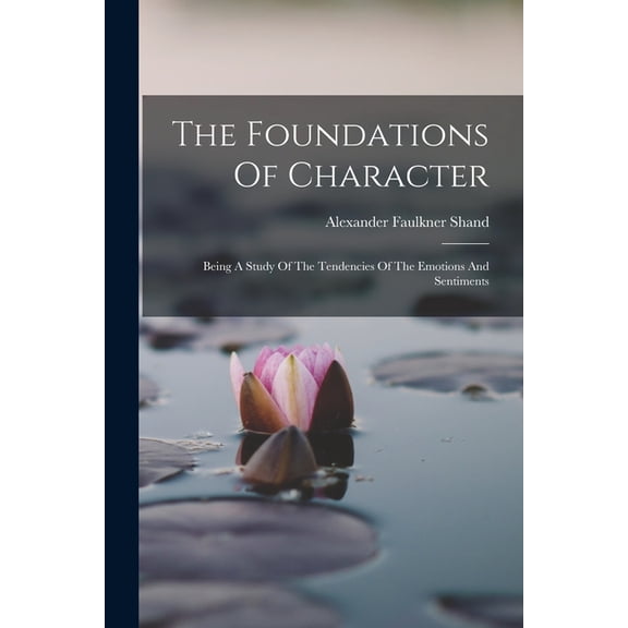 The Foundations Of Character, (Paperback)