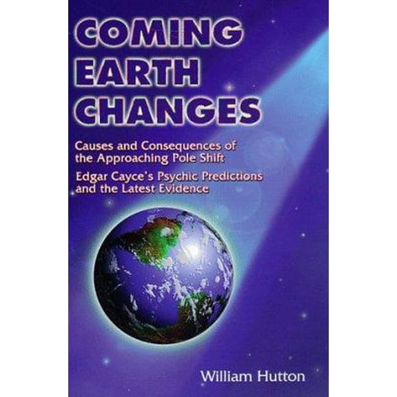 Pre-Owned Coming Earth Changes: Causes and Consequences of the Approaching Pole Shift (Paperback) 0876043619 9780876043615