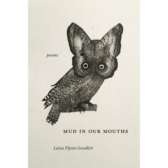 Mud in Our Mouths: Poems, (Paperback)