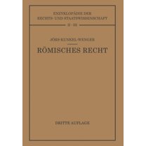 EnzyklopÃ¤die Der Rechts- Und Staatswisse RÃ¶misches Privatrecht: Auf Grund Des Werkes Von Paul JÃ¶rs, Book 2, (Paperback)
