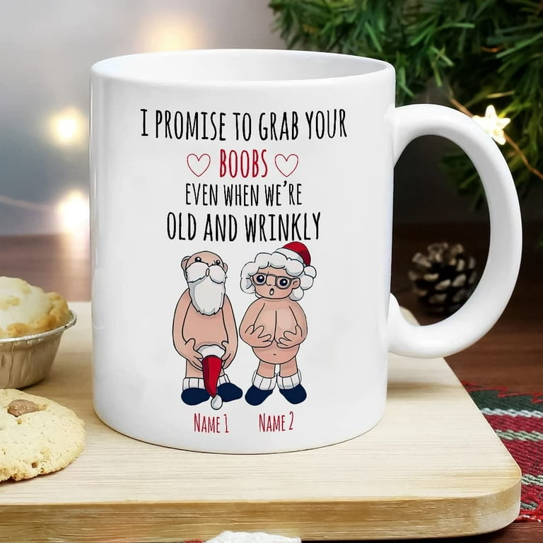 I Promise To Grab You Boobs Mug, Santa Couple, Old Couple Christmas Mug,  Gifts For Couple, Funny Gifts For Mom Dad Custom Gifts For Marriage Couple  Old Couple Coffee Mug 