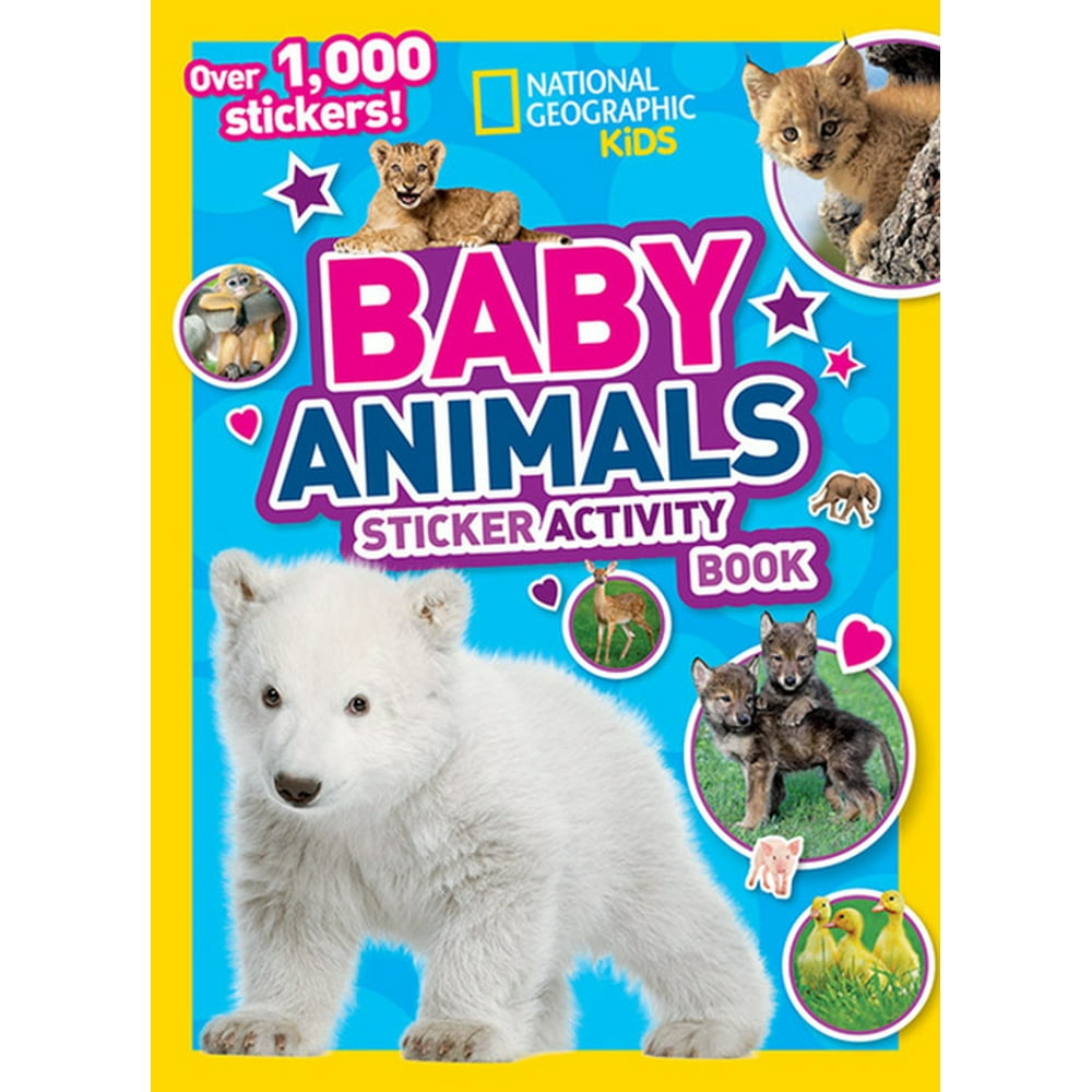 Ng Sticker Activity Books National Geographic Kids Baby Animals