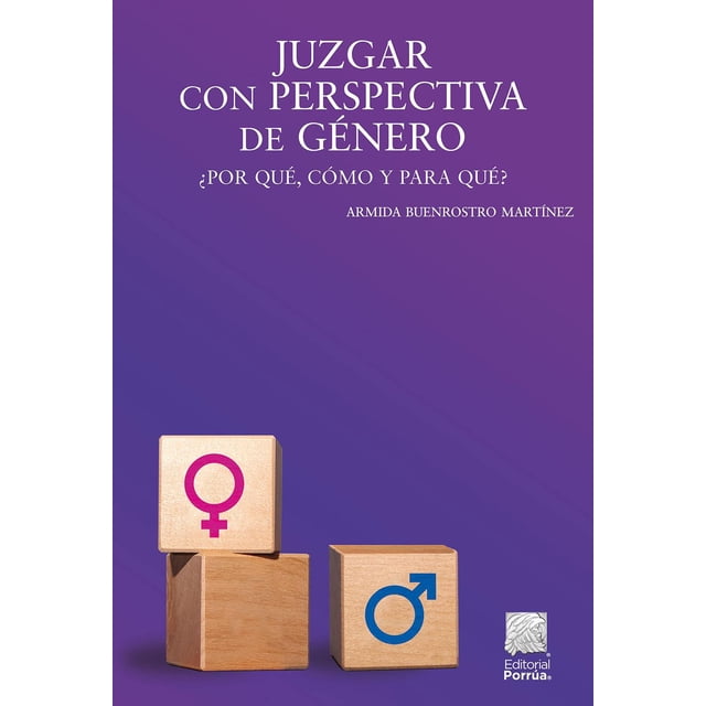 Juzgar con perspectiva de género Editorial Porrúa 9786070939969