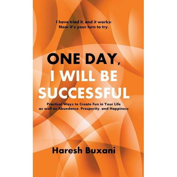 One Day, I Will Be Successful