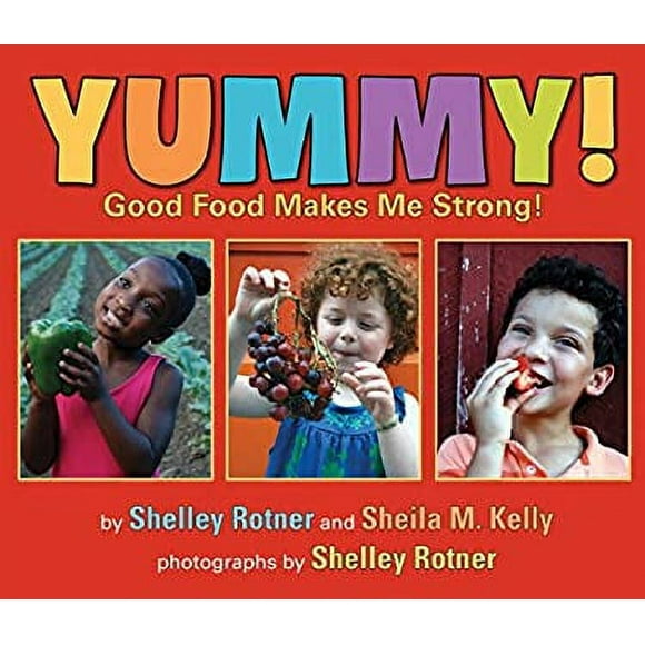 Yummy! : Good Food Makes Me Strong! 9780823424269 Used / Pre-owned