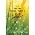thumbnail image 1 of Pre-Owned The 40-Day Surrender Fast Journal (Paperback) 0983789533 9780983789536, 1 of 1