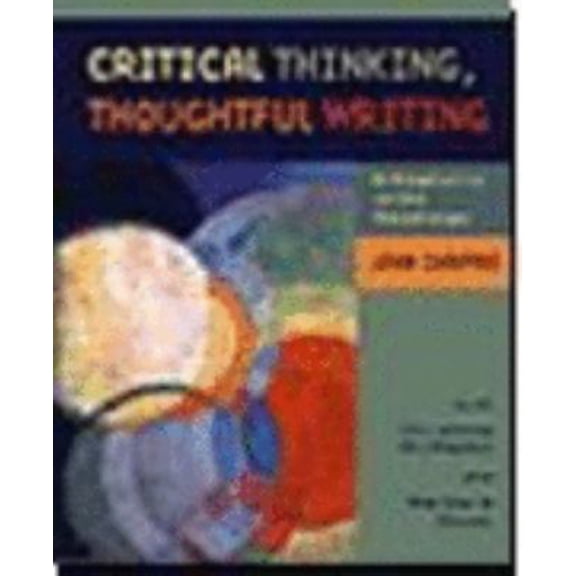 Pre-Owned Critical Thinking, Thoughtful Writing: A Rhetoric With Readings (Paperback) 0395737664 9780395737668