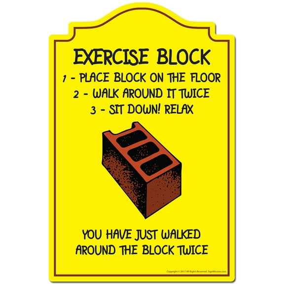 Exercise Block Novelty Sign | Indoor/Outdoor | Funny Home Decor for Garages, Living Rooms, Bedroom, Offices | SignMission personalized gift
