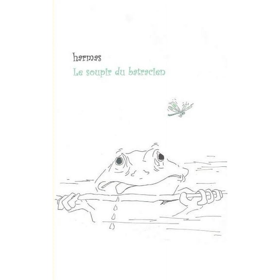 Le soupir du batracien, (Paperback)